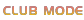 http://zenius-i-vanisher.com/forums/DDRPS3/ClubMode.png