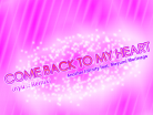 COME BACK TO MY HEART (Ryu☆Remix) background