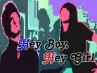Hey Boy, Hey Girl