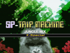 SP-TRIP MACHINE~JUNGLE MIX~ (X-Special)