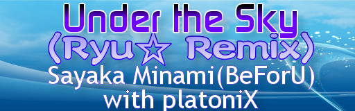 http://zenius-i-vanisher.com/simfiles/Blinded%27s%20Sims/Under%20the%20Sky%20%28Ryu%2A%20Remix%29/Under%20the%20Sky%20%28Ryu%2A%20Remix%29.png?t=1317426212