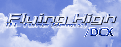 Flying High (D-Tune Remix)