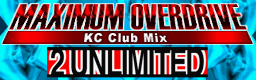 MAXIMUM OVERDRIVE (KC Club Mix)