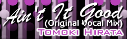 Ain't It Good (Original Vocal Mix)