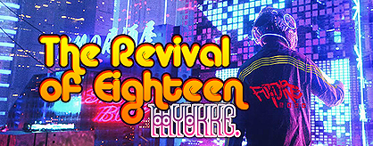 The Revival of Eighteen