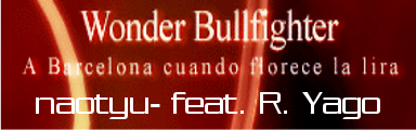 http://zenius-i-vanisher.com/simfiles/DanceDanceRevolution%20BMS%20of%20Fighters/Wonder%20Bullfighter%20~A%20Barcelona%20cuando%20florece%20la%20lira~/Wonder%20Bullfighter%20~A%20Barcelona%20cuando%20florece%20la%20lira~.png?t=1333165881