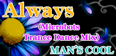 Always (Microbots Trance Dance Mix)