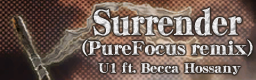 Surrender (PureFocus remix) (Full Song)