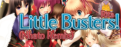 Little Busters! (Nhato Remix)