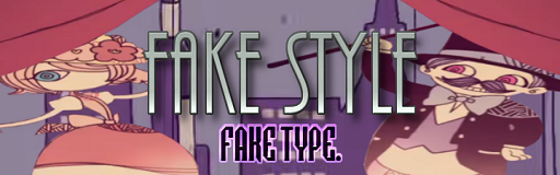 FAKE STYLE
