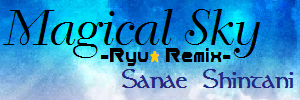 Magical Sky -Ryu* Remix-