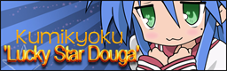 Kumikyoku 'Lucky Star Douga'