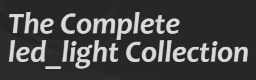 The Complete led_light Collection