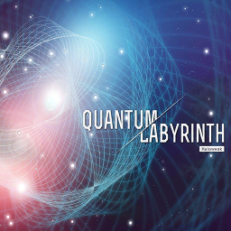 Quantum Labyrinth