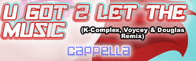 [Speed Changes] - U Got 2 Let The Music (K-Complex, Voycey & Douglas Remix)