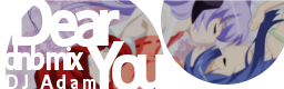 http://zenius-i-vanisher.com/simfiles/ZIv%27s%20Summer%20Contest%202010/Anime%20-%20Dear%20You%20%28dnb%20mix%29/Anime%20-%20Dear%20You%20%28dnb%20mix%29.png?t=1276141662