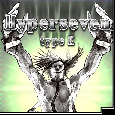 Hyperseven type K
