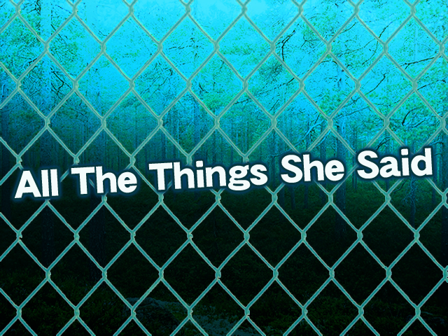 All The Things She Said