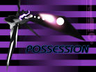 POSSESSION