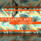 It's Raining Men (Almighty Mix) (CD Cover)