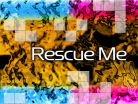 Rescue Me