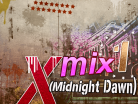 Xmix1 (Midnight Dawn)