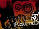 Xmix5 (Overcrush)