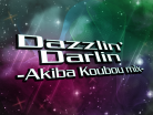 Dazzlin Darlin -AKIBA KOUBOU mix-
