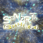 SENORITA(Speedy Mix).png