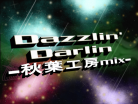 Dazzlin' Darlin -Akiba Koubou mix--bg.png