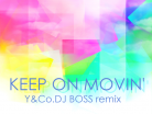 KEEP ON MOVIN' (Y&Co. DJ BOSS remix)-bg.png