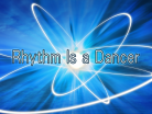 Rhythm Is a Dancer.png