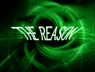 THE REASON.png