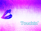 Touchin'.png