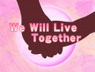 We Will Live Together.png