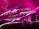 All Good Things (Come to an End).png
