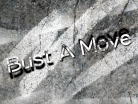 Bust A Move.png