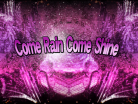Come Rain Come Shine.png