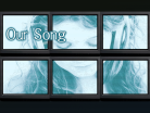 Our Song.png