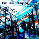 I'm So Happy-jacket (Retina)