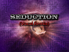 SEDUCTION (Vocal Remix).png