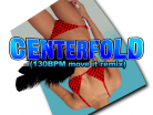 CENTERFOLD (130BPM move it remix)