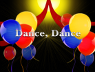 Dance, Dance