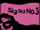 Ska Ska No.3