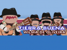 TIERRA BUENA