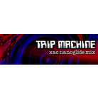 TRIP MACHINE xac nanoglide mix