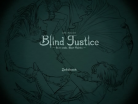 Blind Justice -Torn souls, Hurt Faiths-