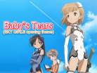 Baby's Tears (SKY GIRLS opening theme)