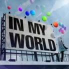 IN MY WORLD