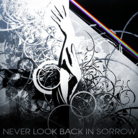 Never Look Back in Sorrow